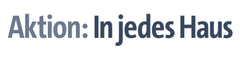 Aktion: In jedes Haus e.V.